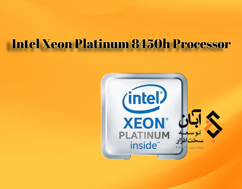 بررسی و خرید intel xeon platinum 8450h processor
